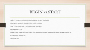 Różnica między czasownikiem BEGIN i START
